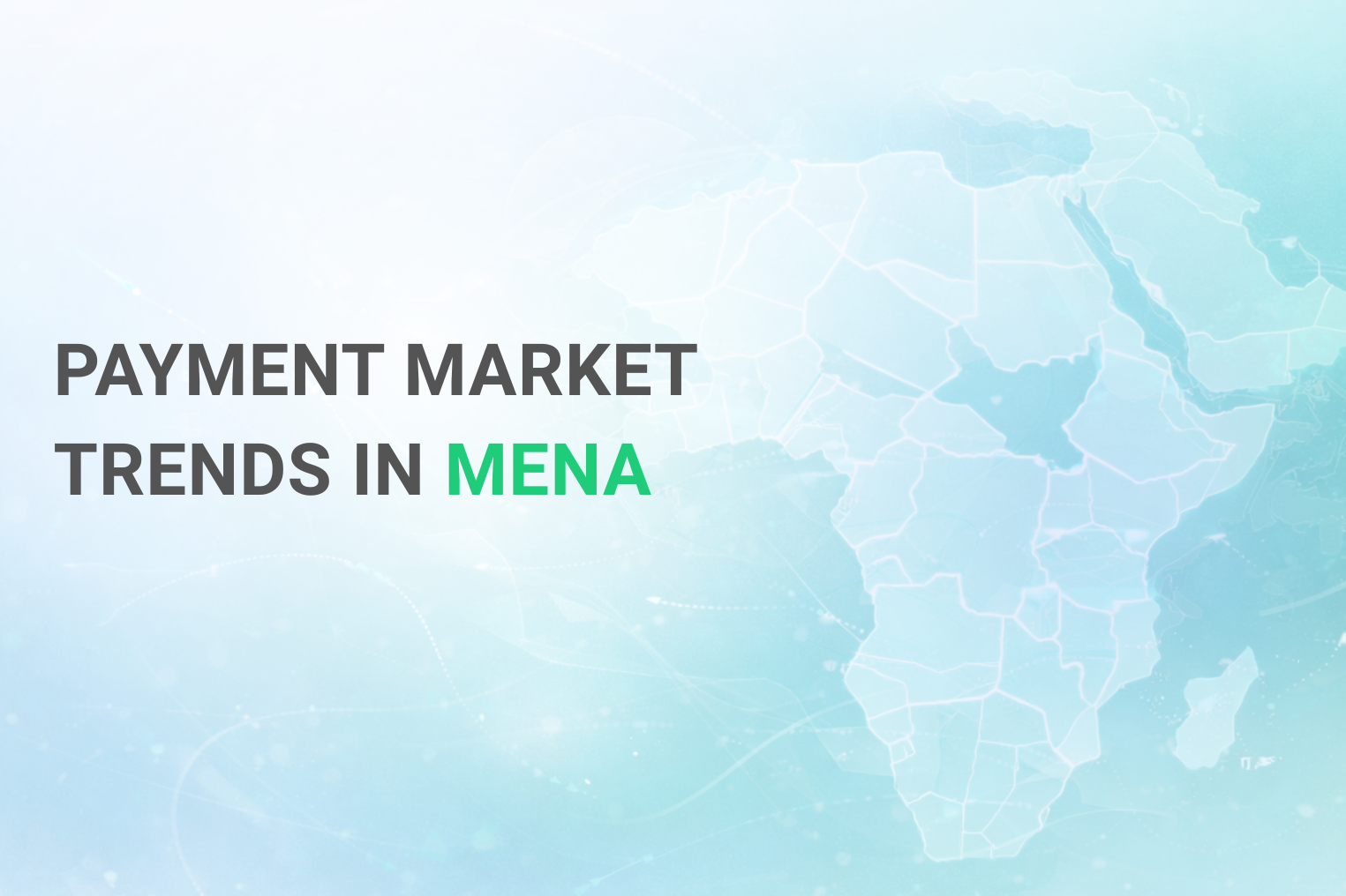 Payment Market Trends in MENA & Key Challenges