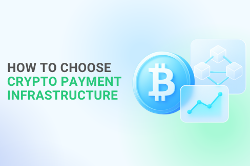 Crypto Payment Stack: How to Choose the Right Infrastructure for Your Startup